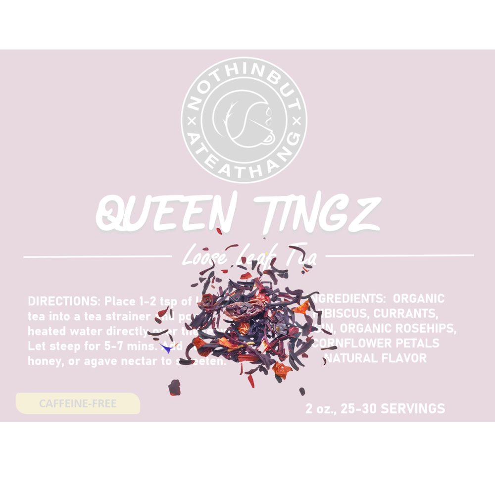 QUEEN TINGZ: HIBISCUS HERBAL BERRY TEA — Nothin But A Tea Thang