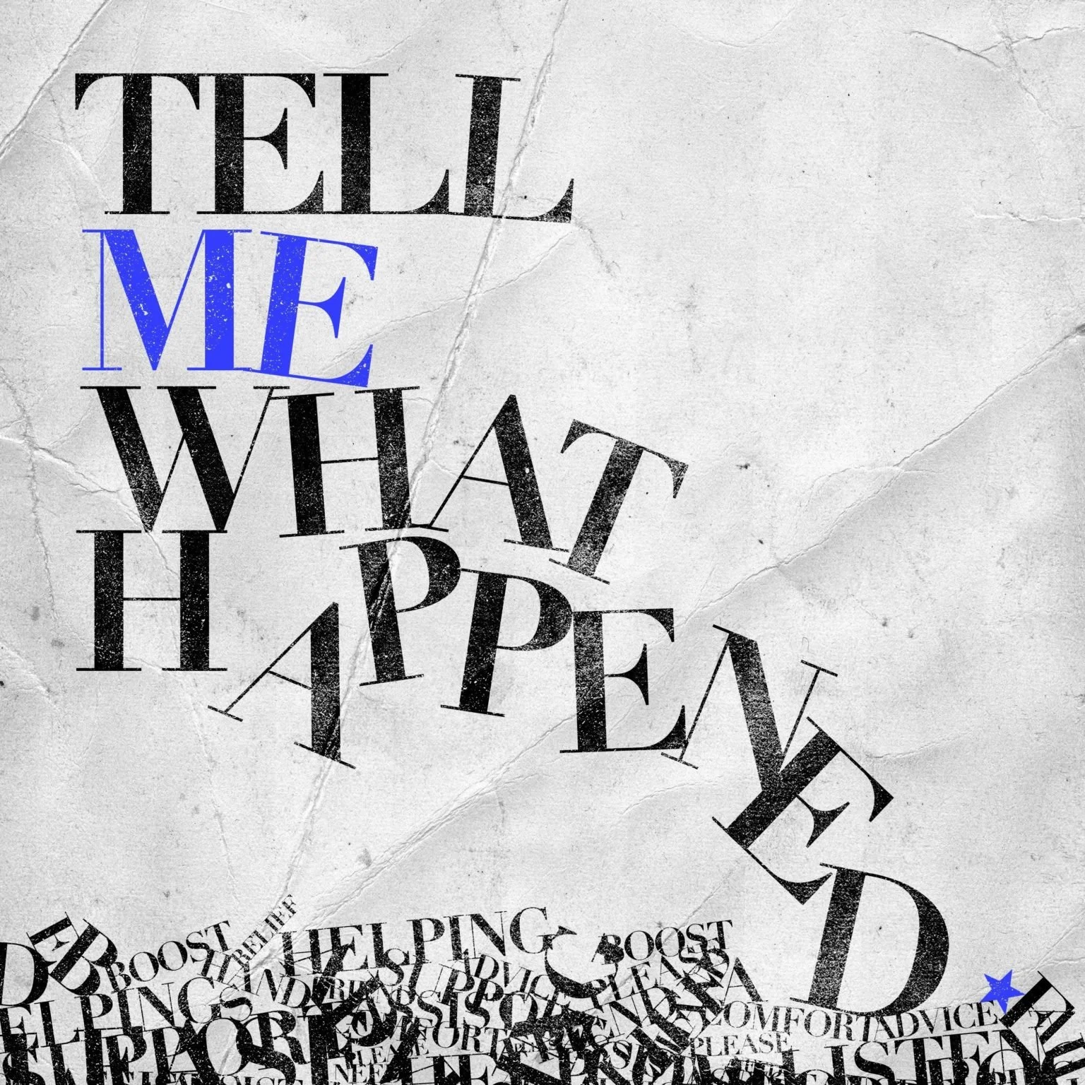 tell-me-what-happened-3000x3000f-1536x1536.jpg