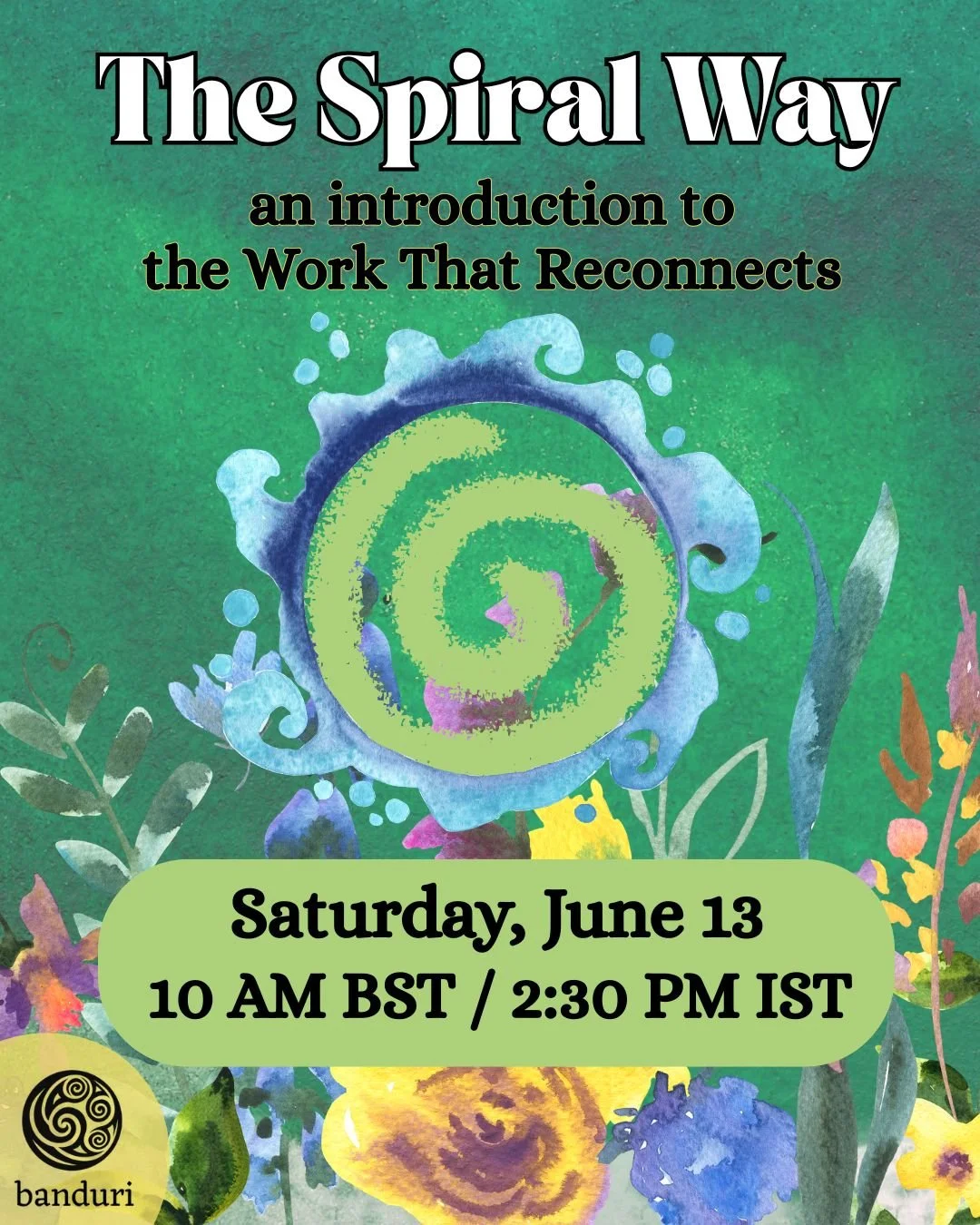 The Spiral Way: An Introduction to the Work that Reconnects