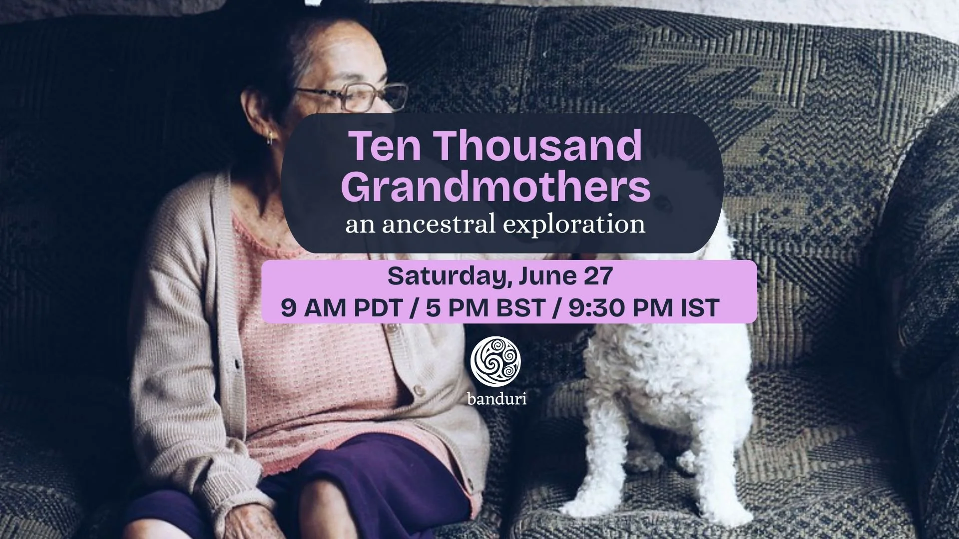 10,000 Grandmothers - an Ancestral Journey 