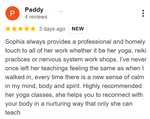A positive Google review giving five stars for Sophia's yoga, reiki, and nervous system workshops. The reviewer expresses feeling a new sense of calm and highly recommends her yoga classes.