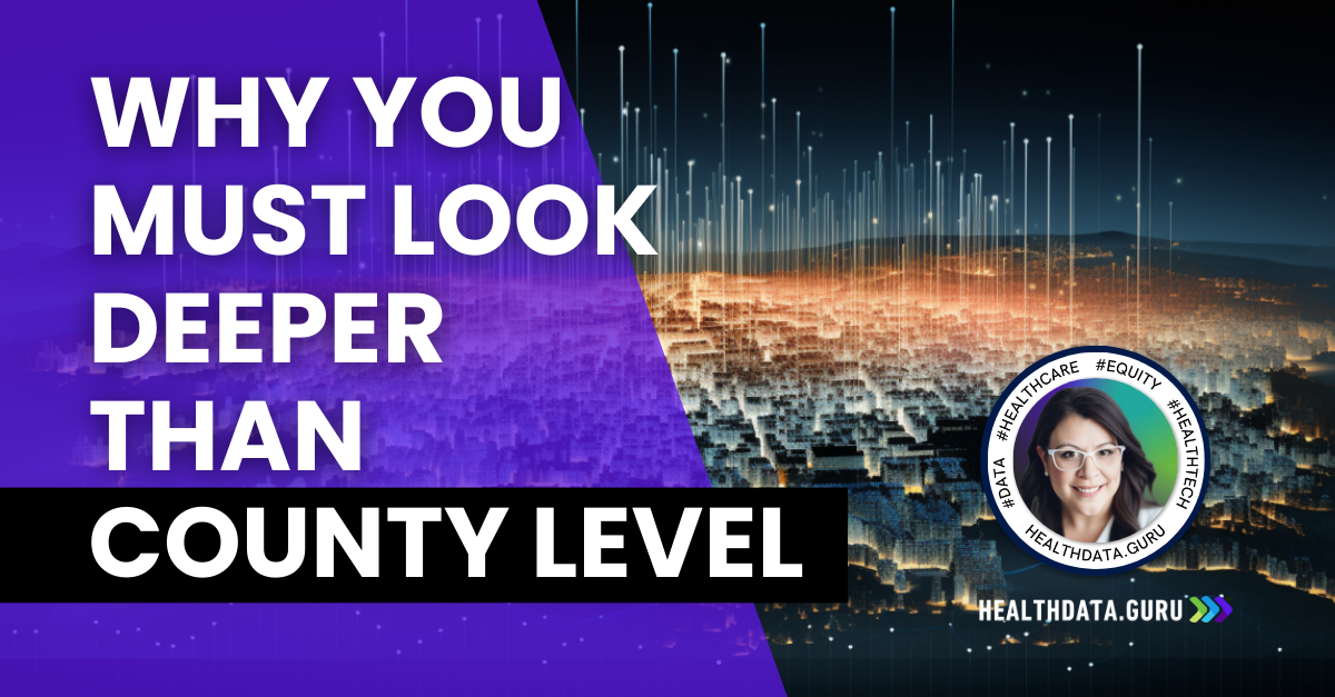 HDG #007: Why you must look deeper than county level
