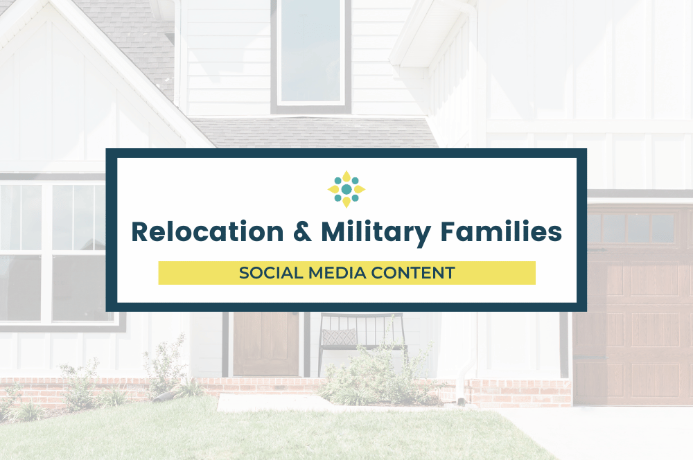Relocation &amp; Military Families Social Media Content