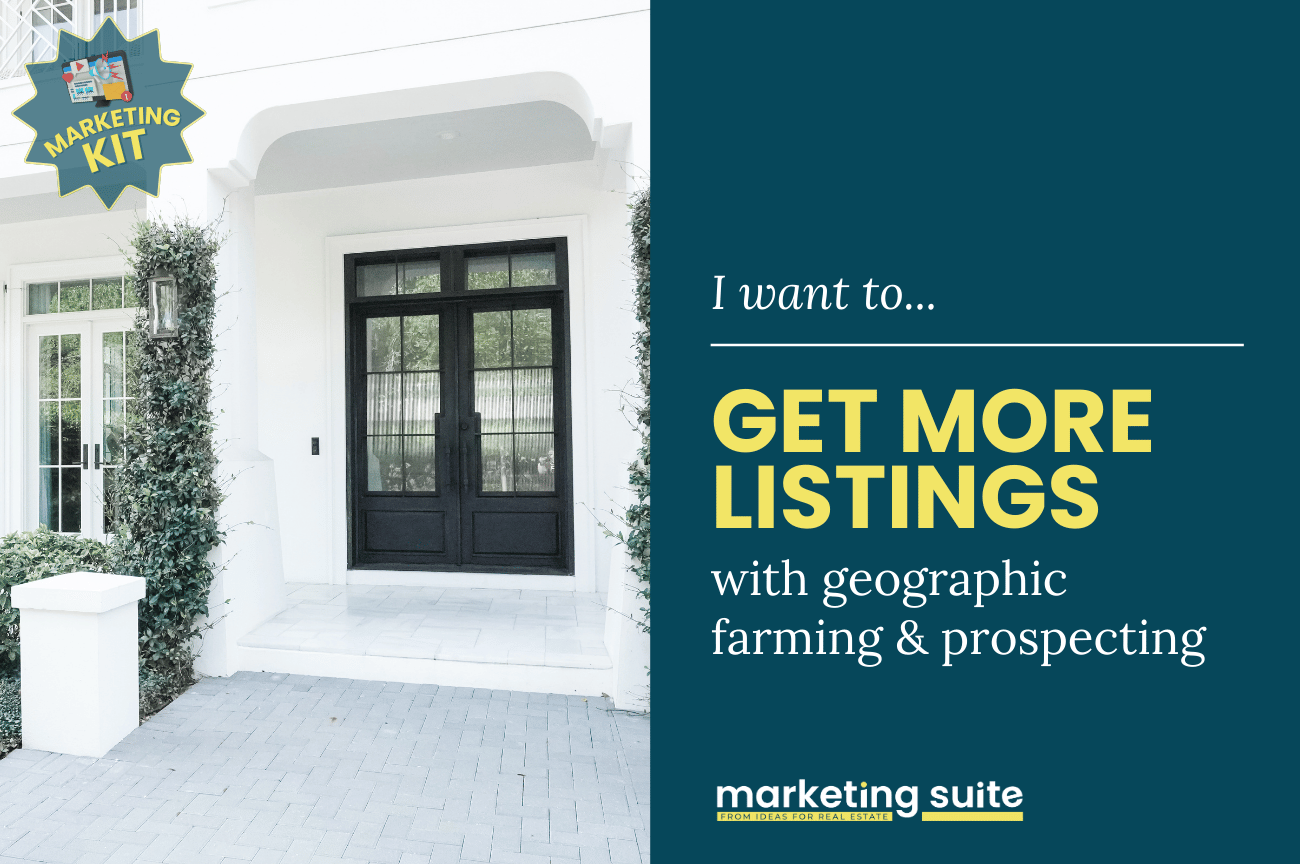 Get More Listings through Geographic Framing and Prospecting