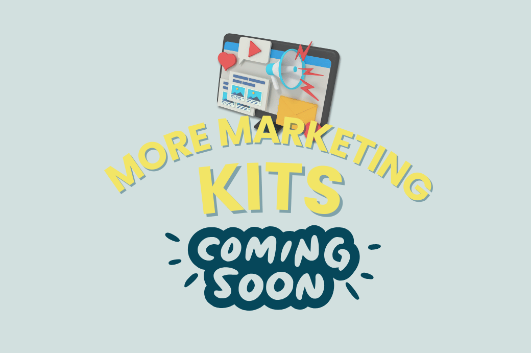 Stay Tuned for More Marketing Kit Releases! 