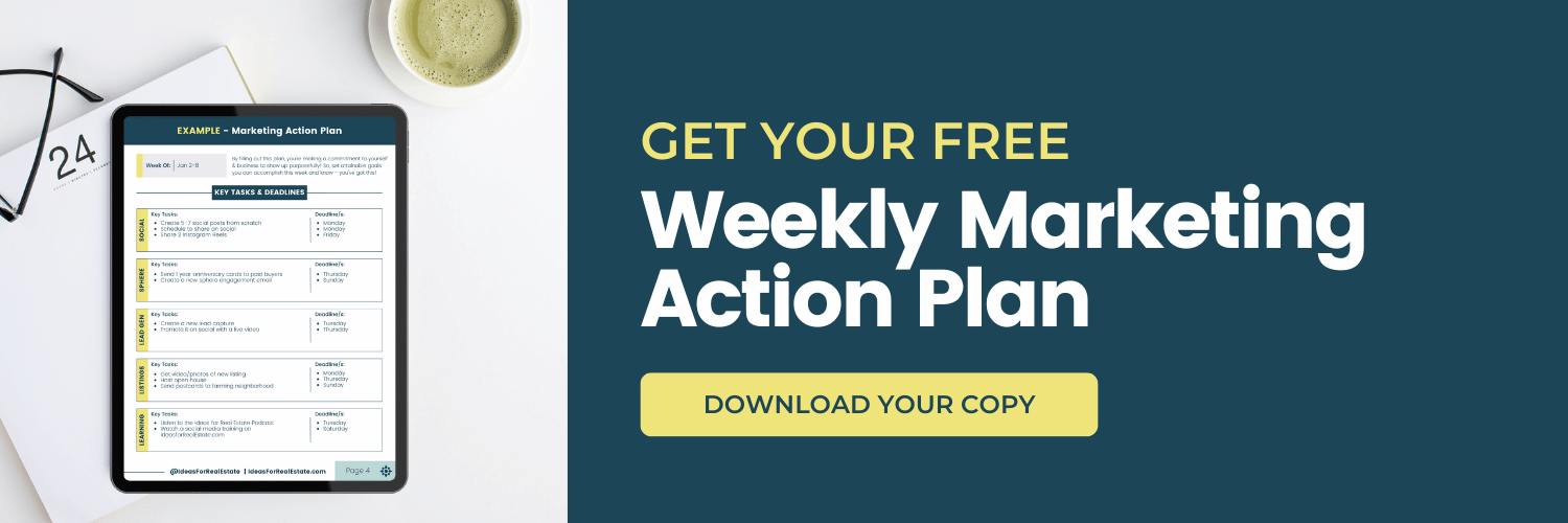 The Free Weekly Marketing Action Plan for Consistency & Results — IDEAS FOR REAL ESTATE