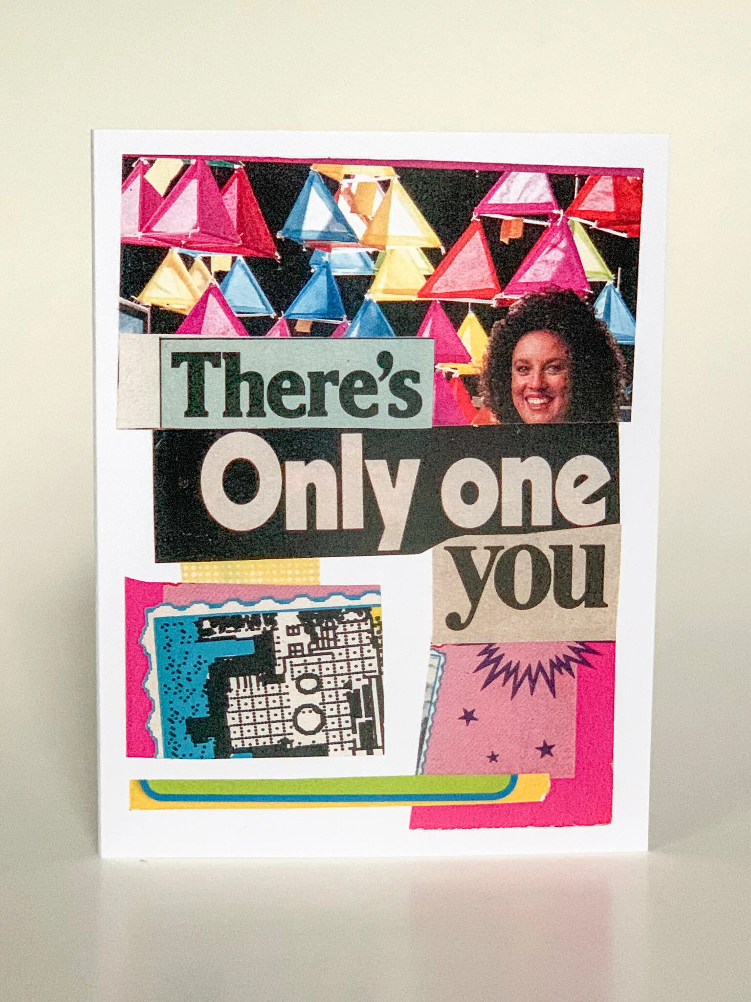 There's Only One You