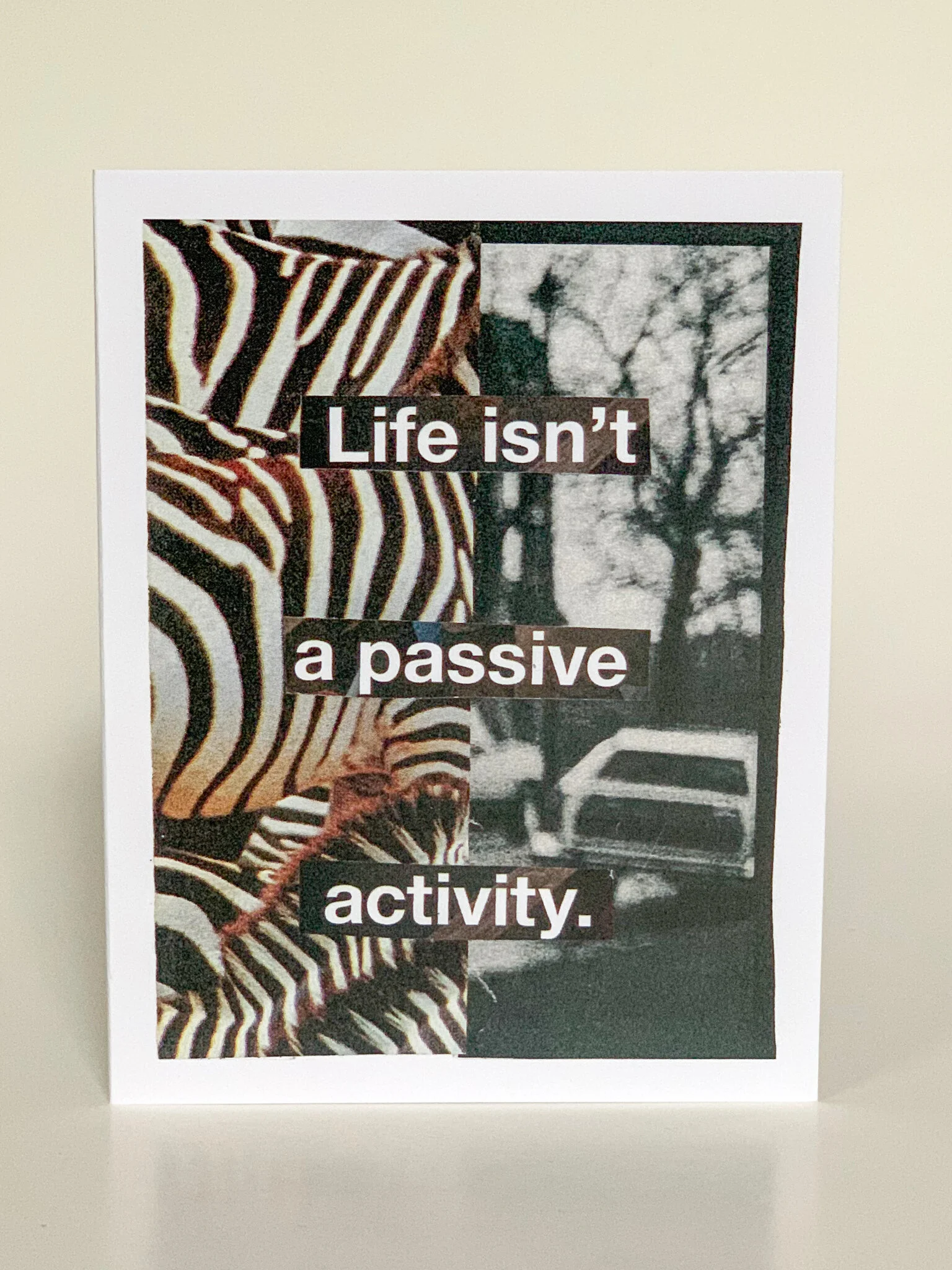 Life Isn't a Passive Activity