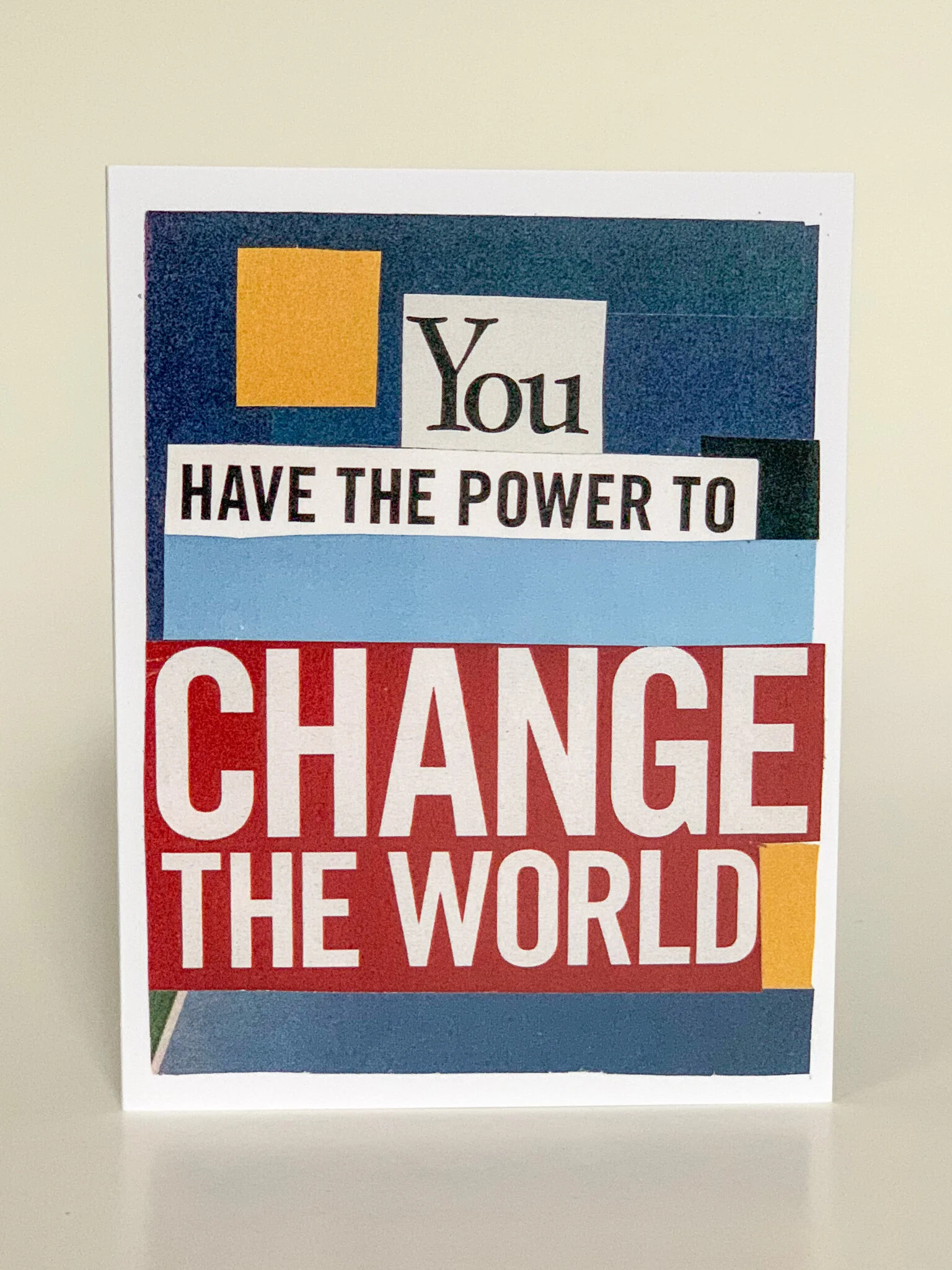 You Have The Power to Change The World