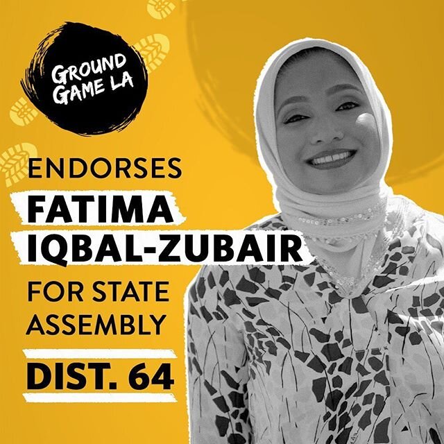 Looking for ways to support the fight against systemic racism?&nbsp;Go volunteer for Fatima Iqbal-Zubair @fatimaforassembly ! Ground Game is thrilled to endorse this transformational candidate for State Assembly District 64.

Fatima is Watts public s