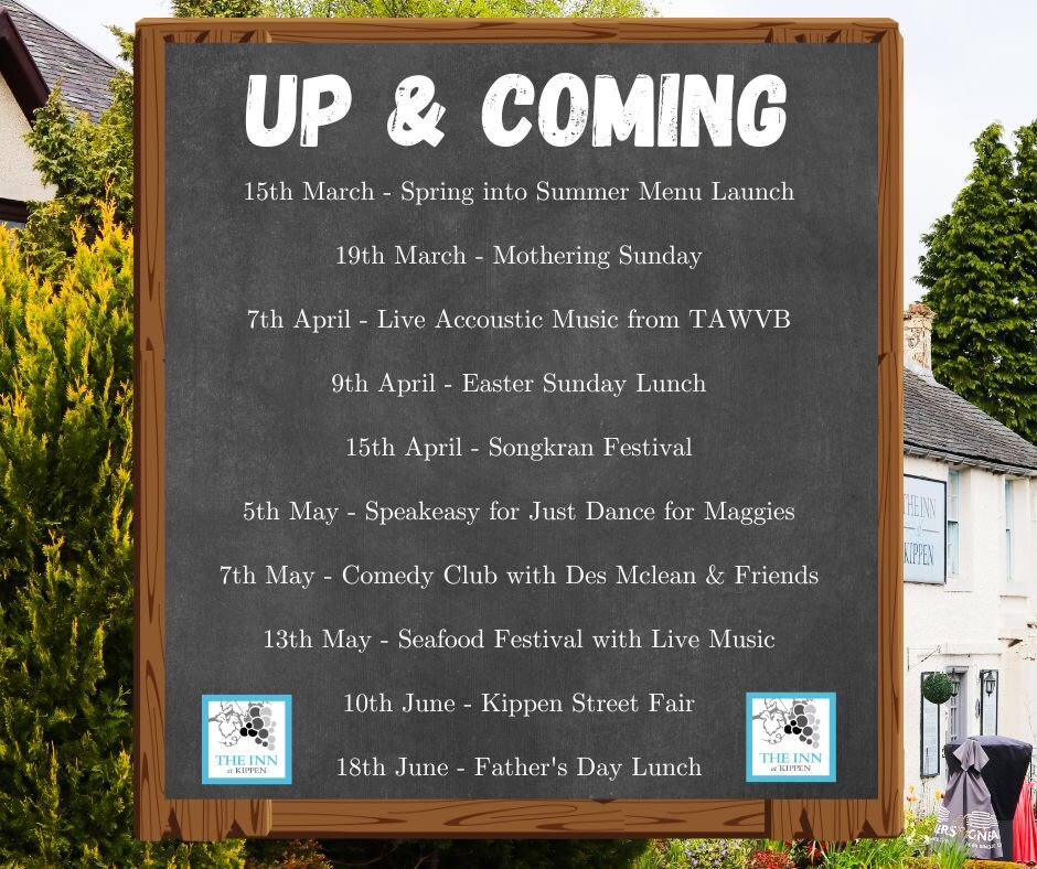 📣 Check out our up-coming events here at The Inn at Kippen... 😀