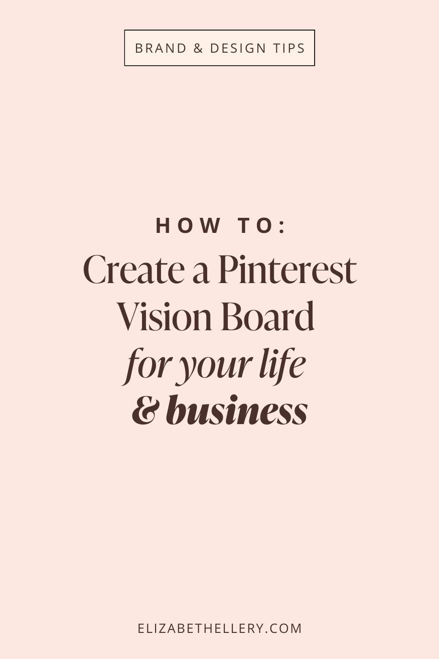 How to Create a Pinterest Vision Board for Life and Business ...
