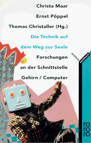 Die Technik auf dem Weg zur Seele