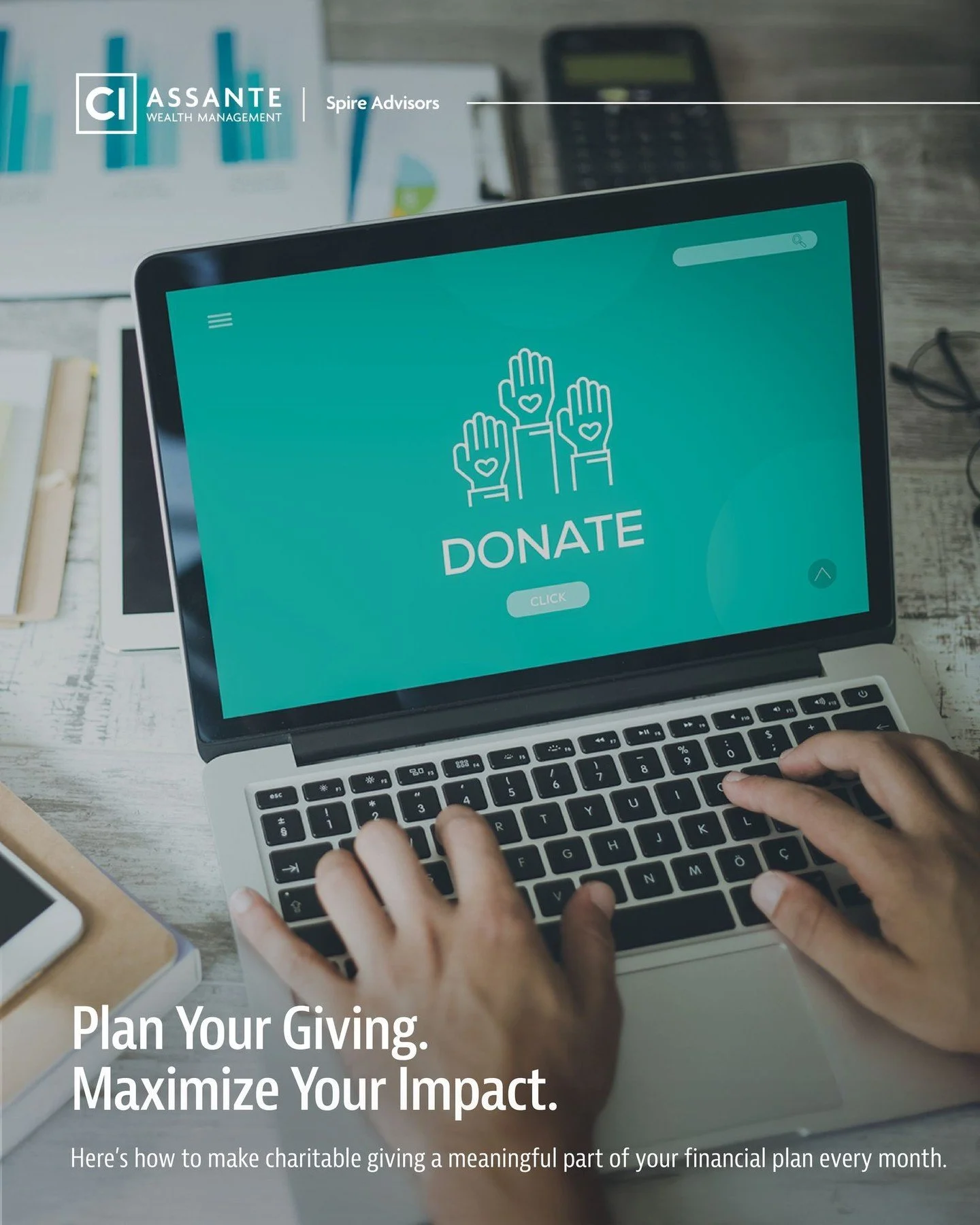 Generosity is more powerful when it's planned.

Charitable giving doesn't have to be spontaneous to be meaningful &mdash; when it's built into your financial plan, it's consistent, tax-smart, and part of the legacy you're building.

Swipe to see four