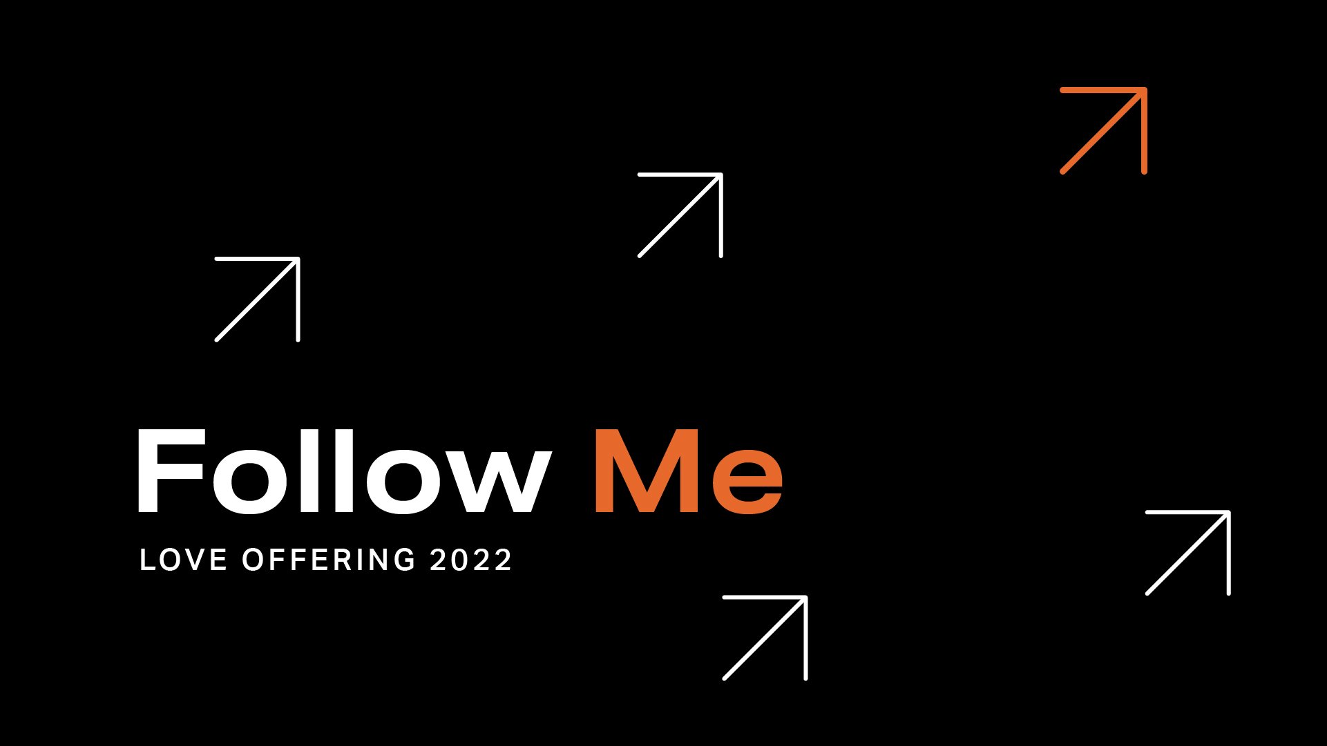 Love Offering 2022 // Follow Me (Mark)