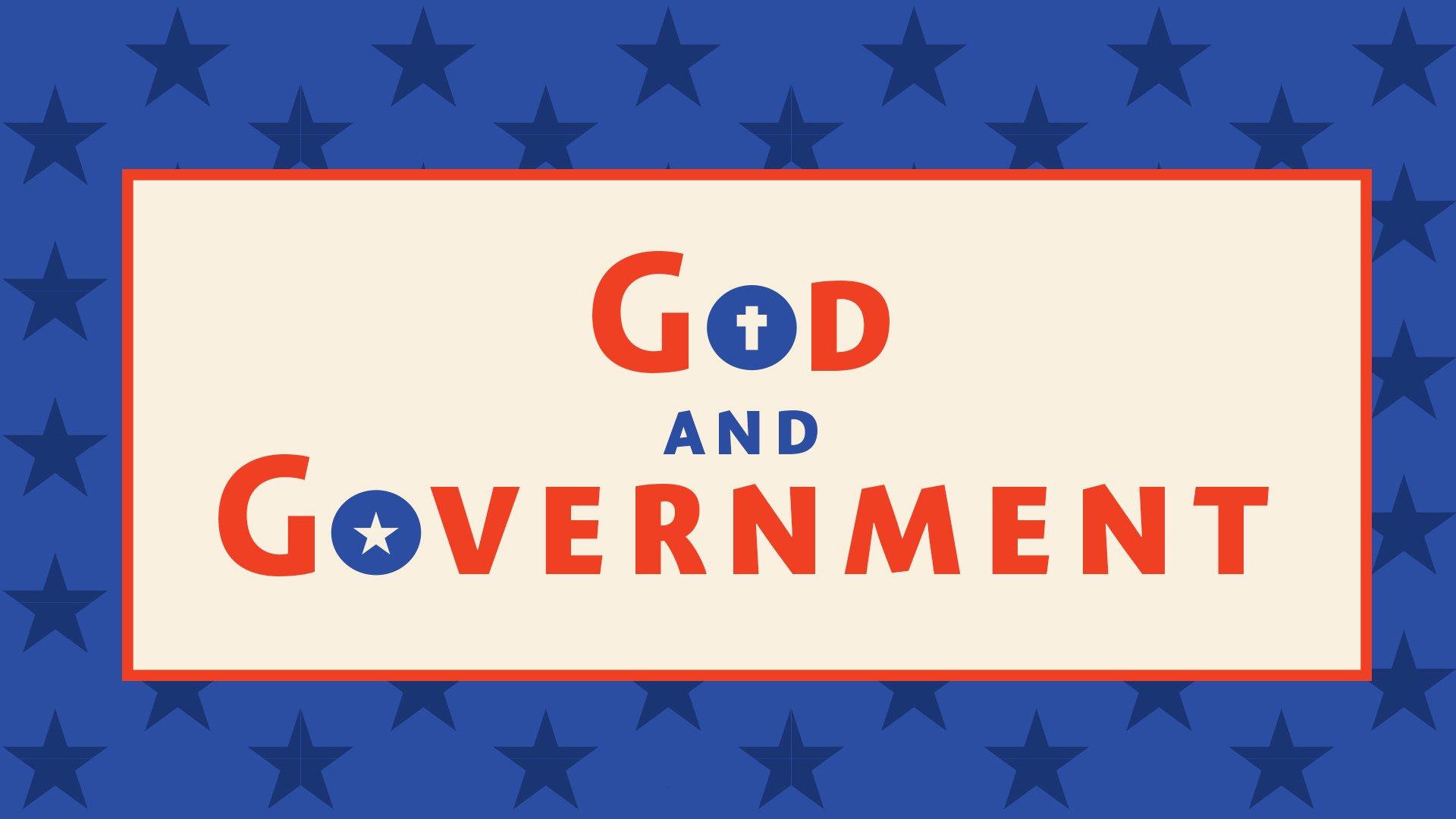 God and Government // Aug-Sept 2020