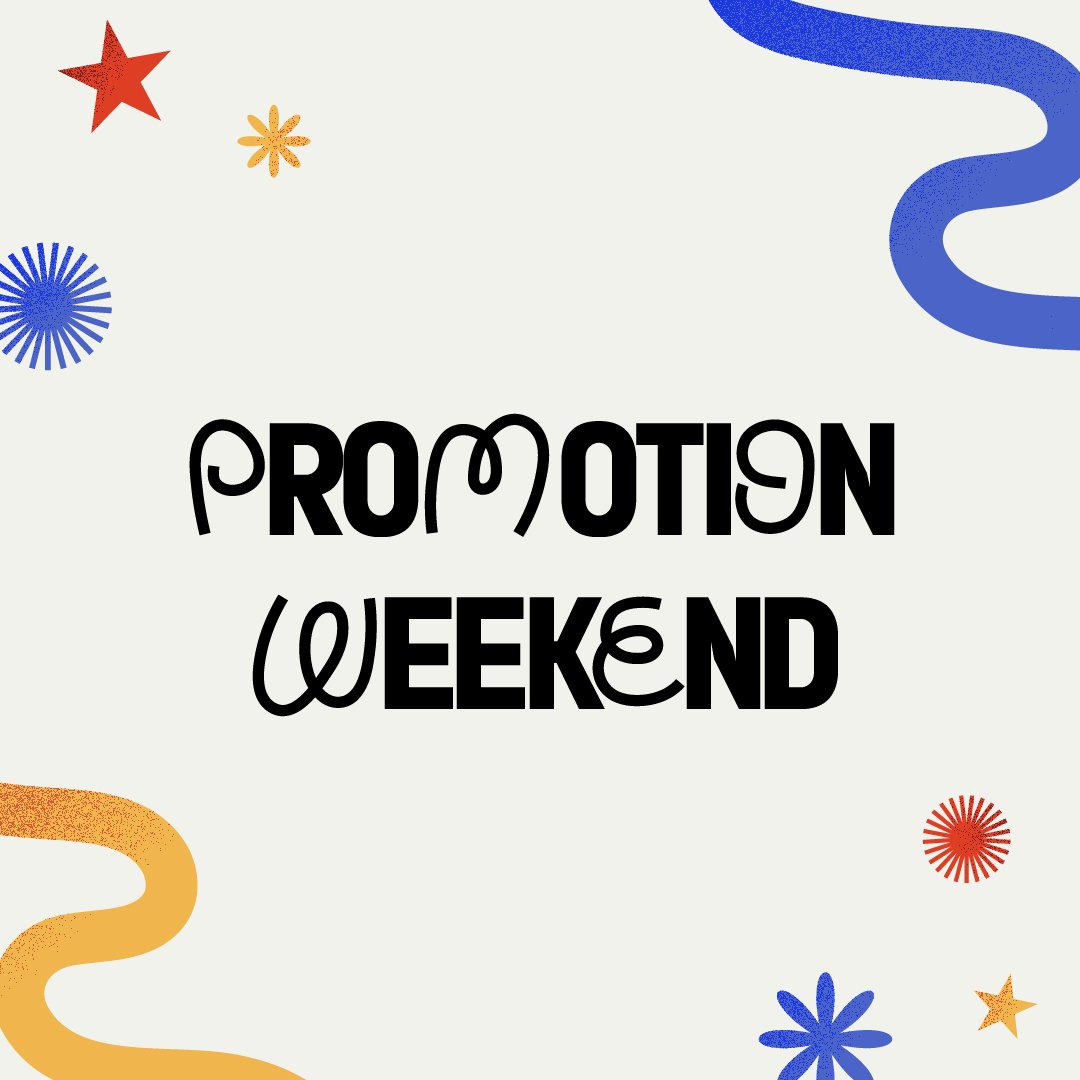 Promotion Weekend