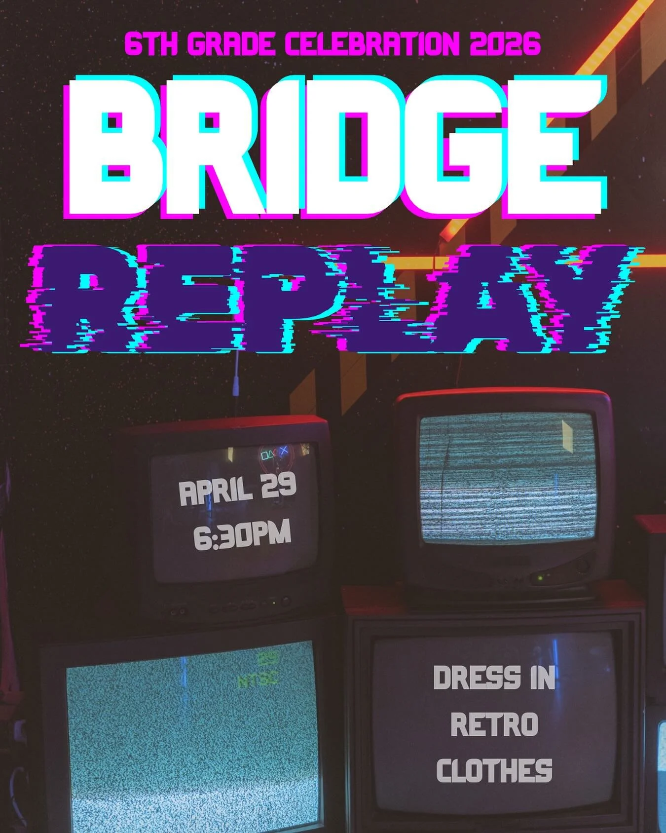 6TH GRADE CELEBRATION ‼️

Next week is our LAST Wednesday night &amp; we will be celebrating our 6th grade students with our Bridge Replay event! We will enjoy snacks and games as we revisit all our Bridge favorites! Be sure your student dresses up i