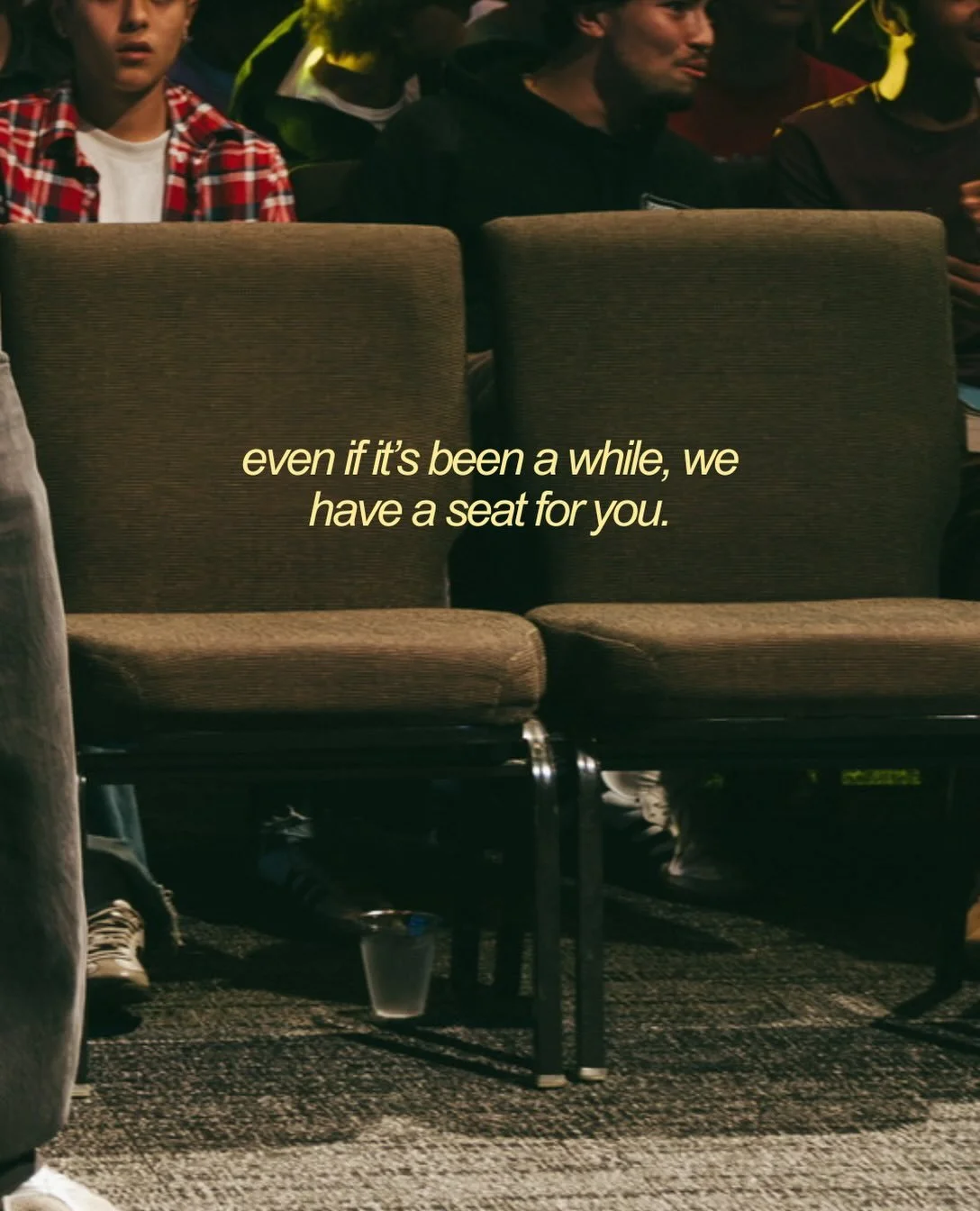 we have a seat for you.

6:30 in the chapel tomorrow night, welcome home😌