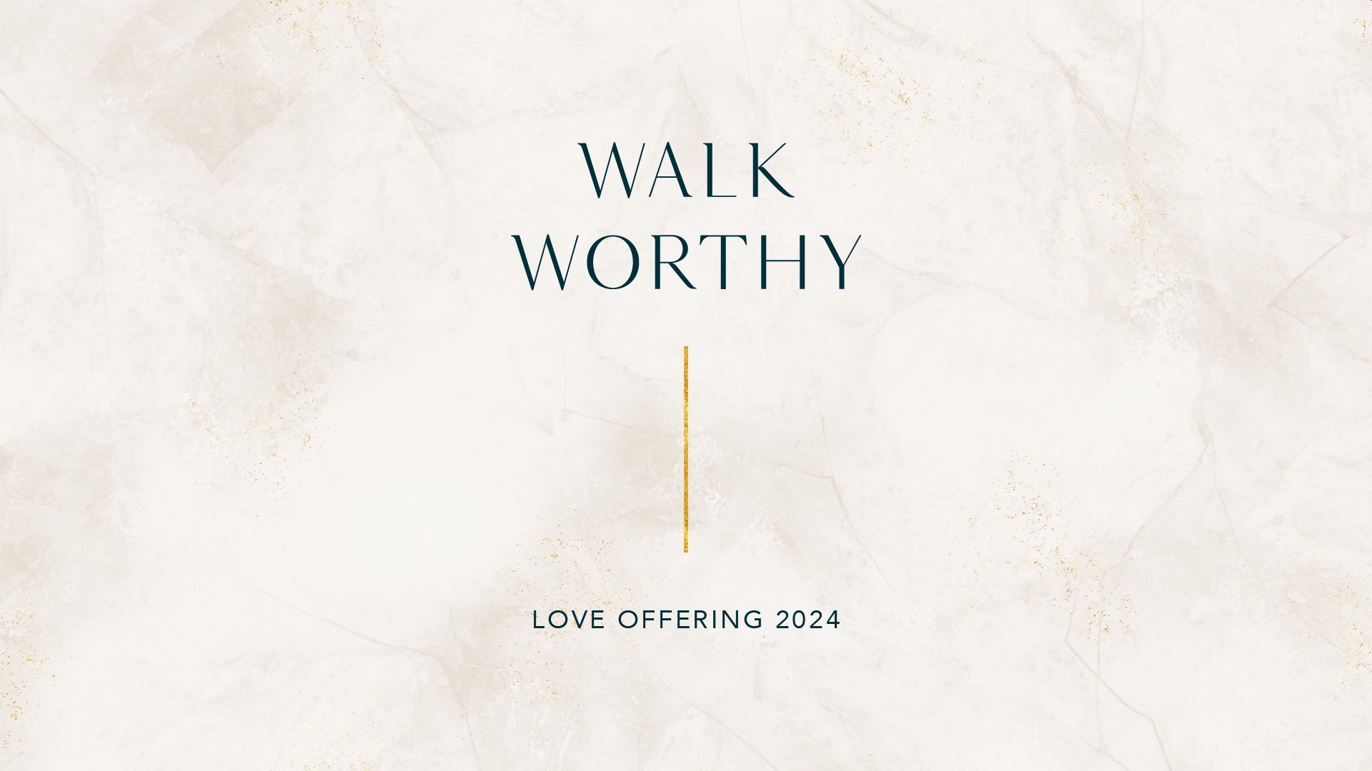 Love Offering 2024 // Walk Worthy (Philippians)