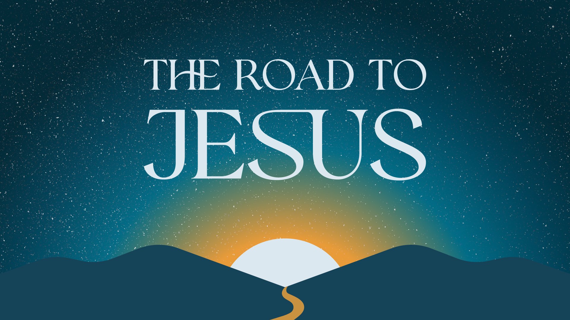 The Road to Jesus // December 2023