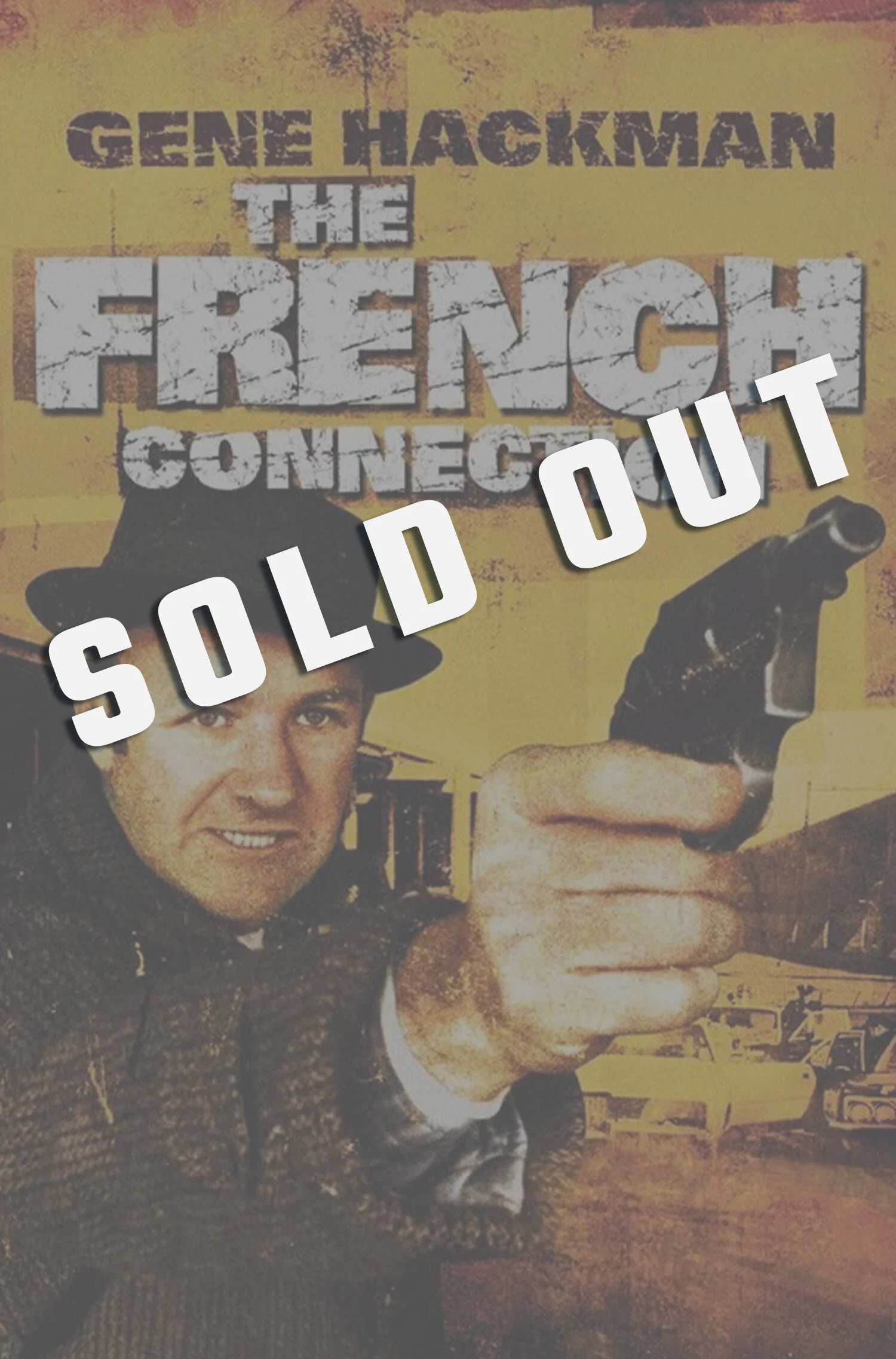 The French Connection (1971) - Tuesday, November 17 @ 8:15pm - DRIVE-IN