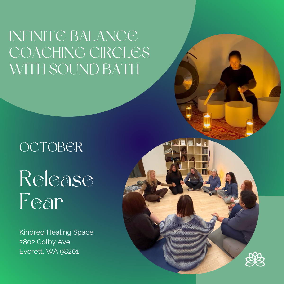 October 26th - Infinite Balance Coaching Circles with Sound Bath: Release Fear