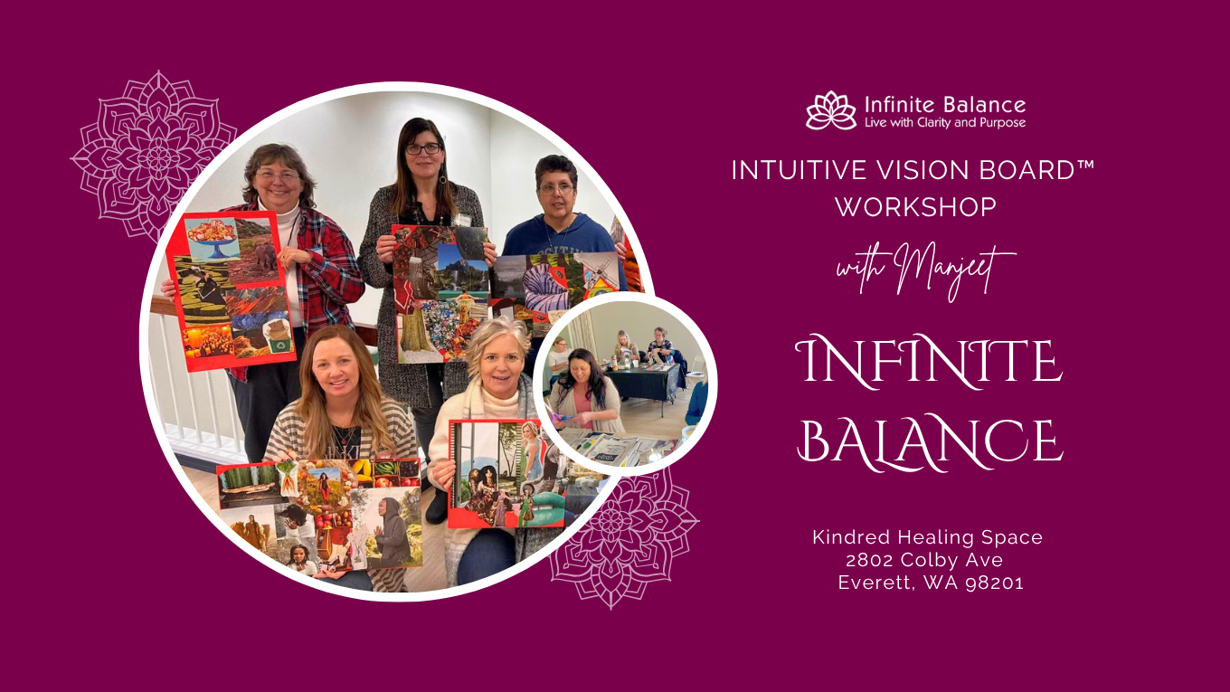December 6th:  Intuitive Vision Board™ Workshop at Kindred Healing Space:  Infinite Balance