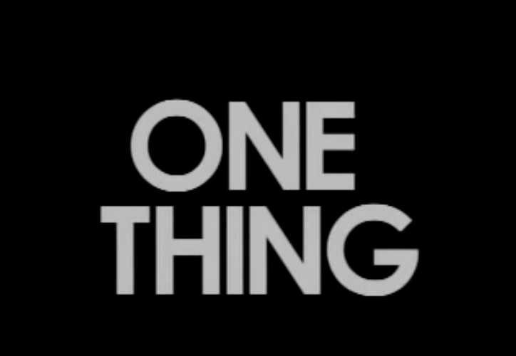 The Pieces: One Thing