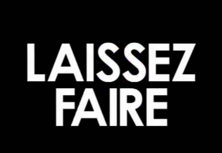 The Pieces: Laissez Faire