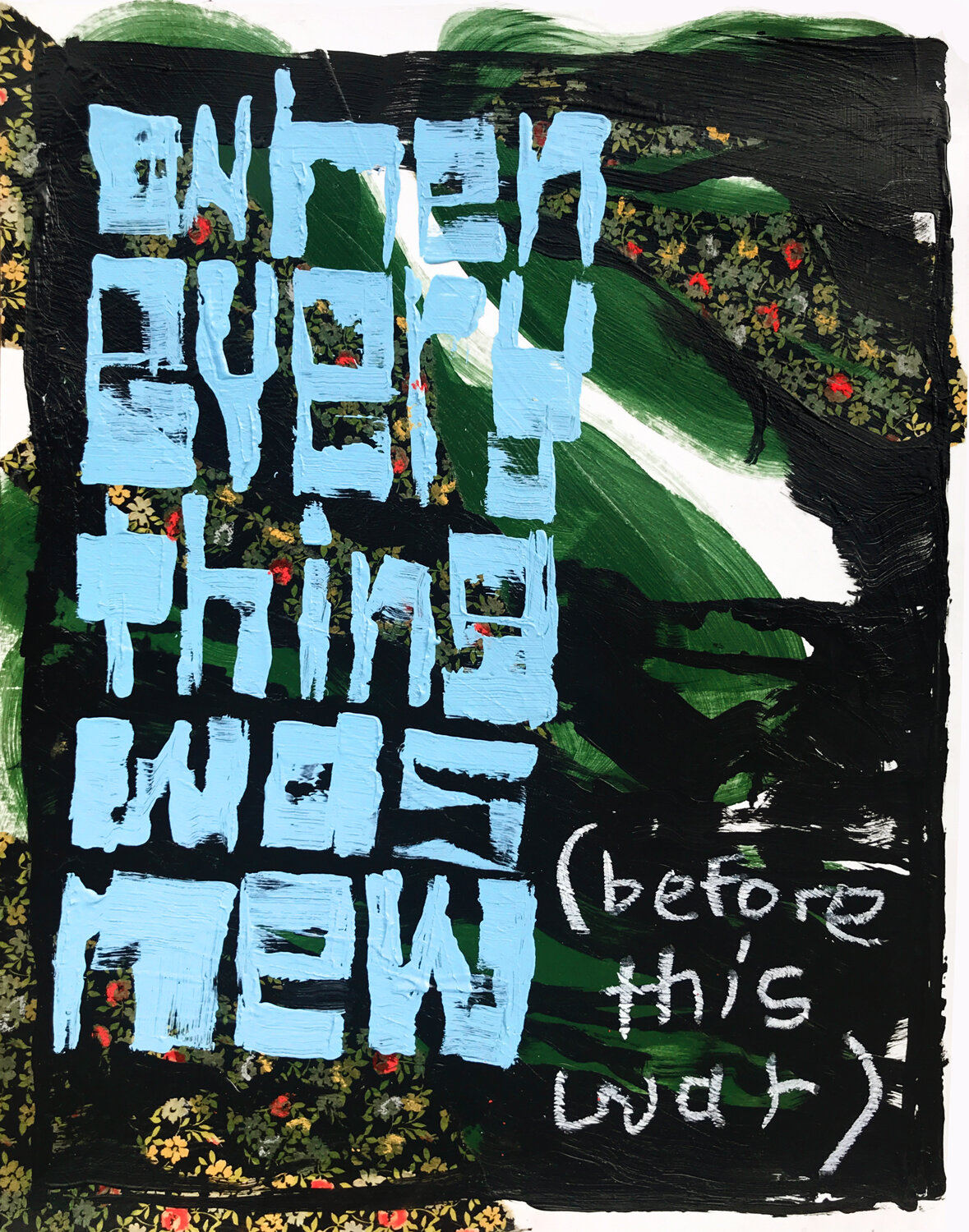 When Everything Was New