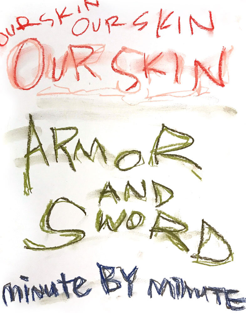 Our Skin, Armor and Sword