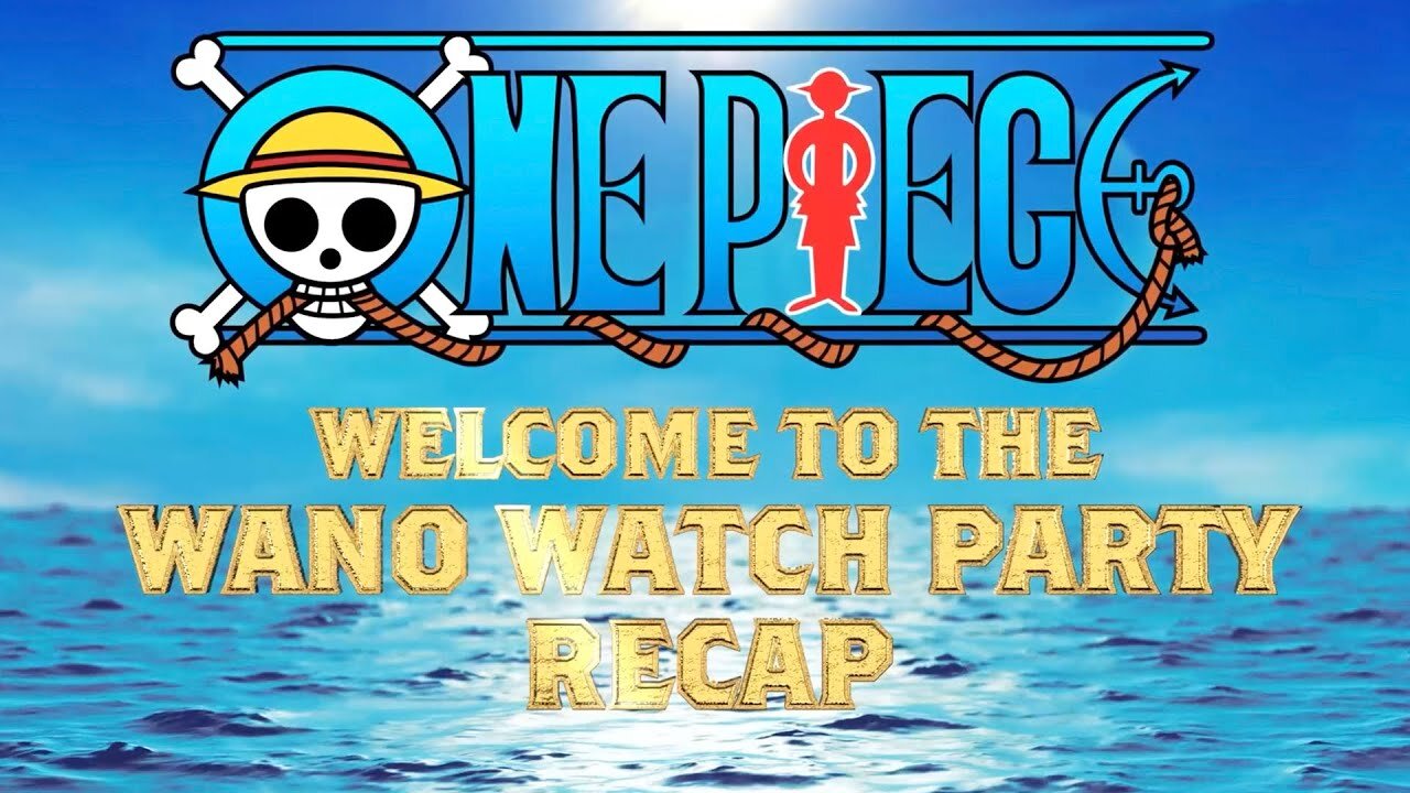 One Piece Watch Party - Live Stream 