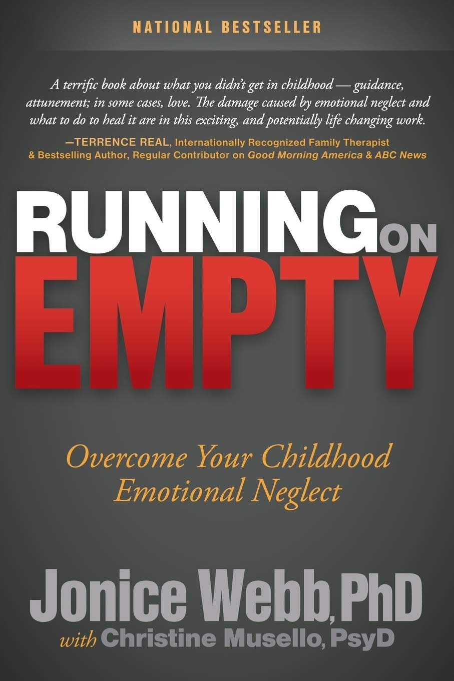 Running on Empty: Overcome Your Childhood Emotional Neglect, Jonice Webb