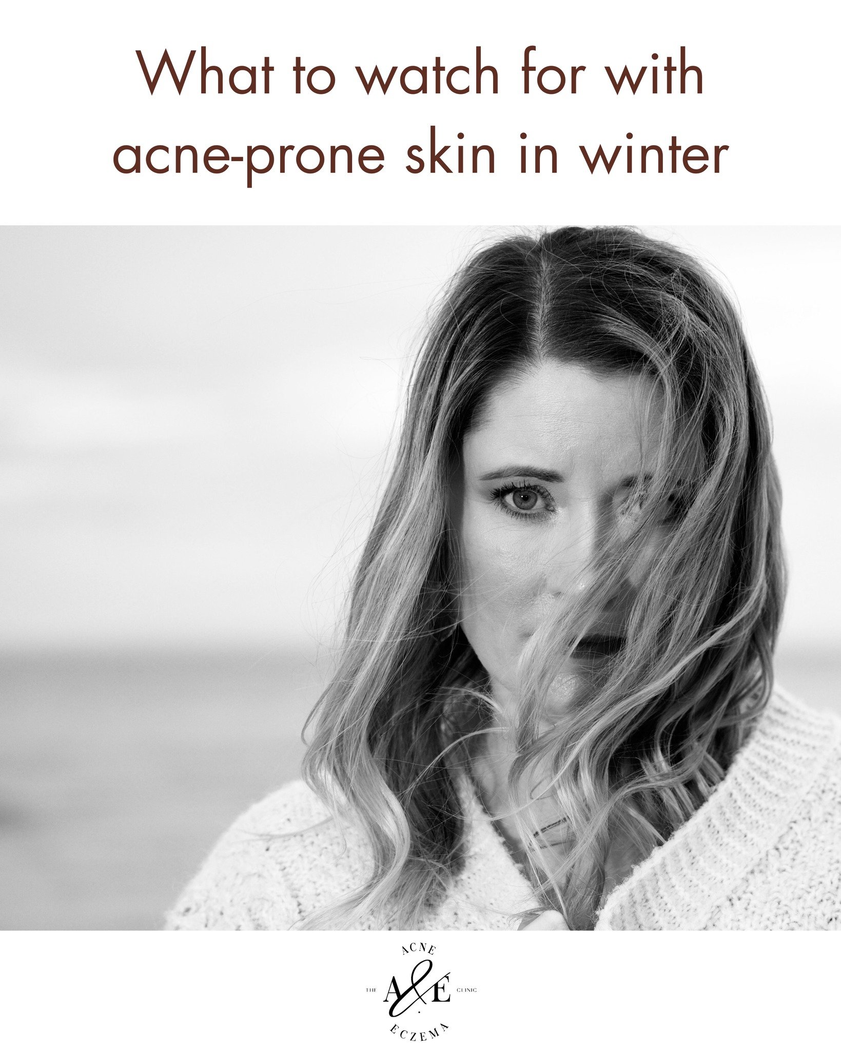Winter here in certain parts of Australia can be pretty harsh.
Acne and eczema can get worse but there are things you can do (or not do) to support your skin through the colder months.

- Maybe you need to change your skincare products to reflect the