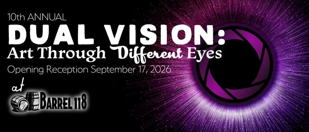 10 Annual Dual Vision : Art Through Different Eyes