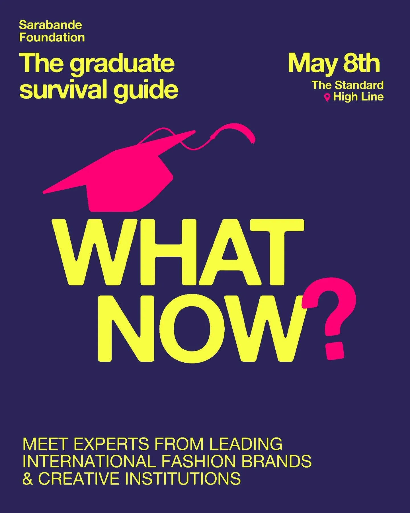 Sarabande's "What Now?" Fashion Careers Fair is back, and our community is invited to join! The fair, taking place on Friday, May 8th in NYC, has an impressive list of participating companies confirmed to attend, including KHAITE, WWD, Herm