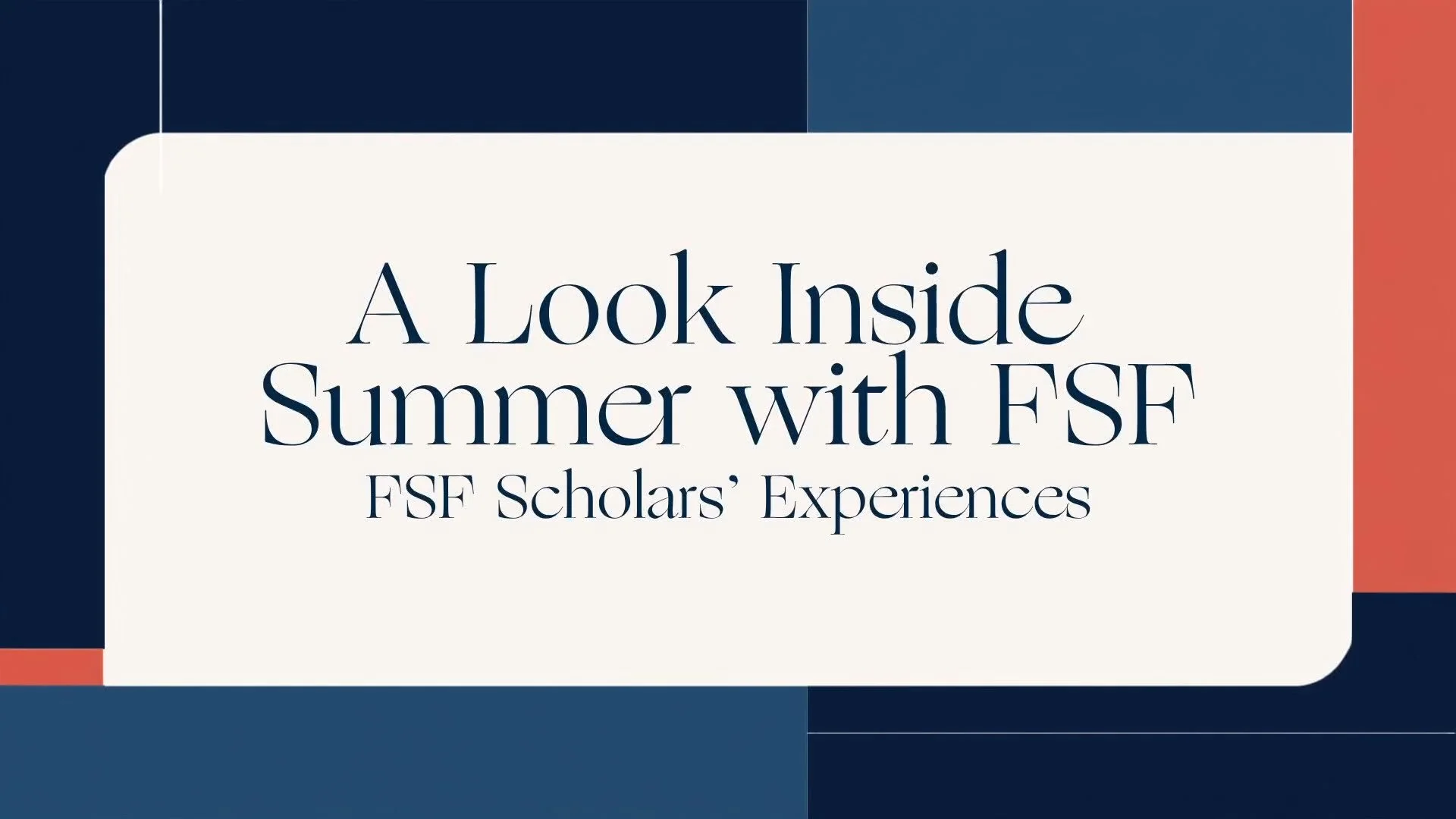 A Look Inside Summer with FSF