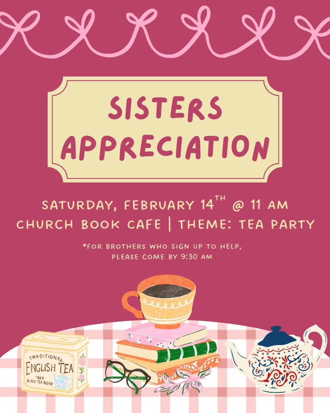 📣This Week&rsquo;s Announcements

🔹 The brothers of QPEM are hosting a Sisters Appreciation Tea Party on Saturday, February 14th at 11AM in the Bookcafe to show the sisters how thankful we are to have them as a part of our community. Please note th