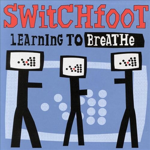 Switchfoot - Learning to Breathe