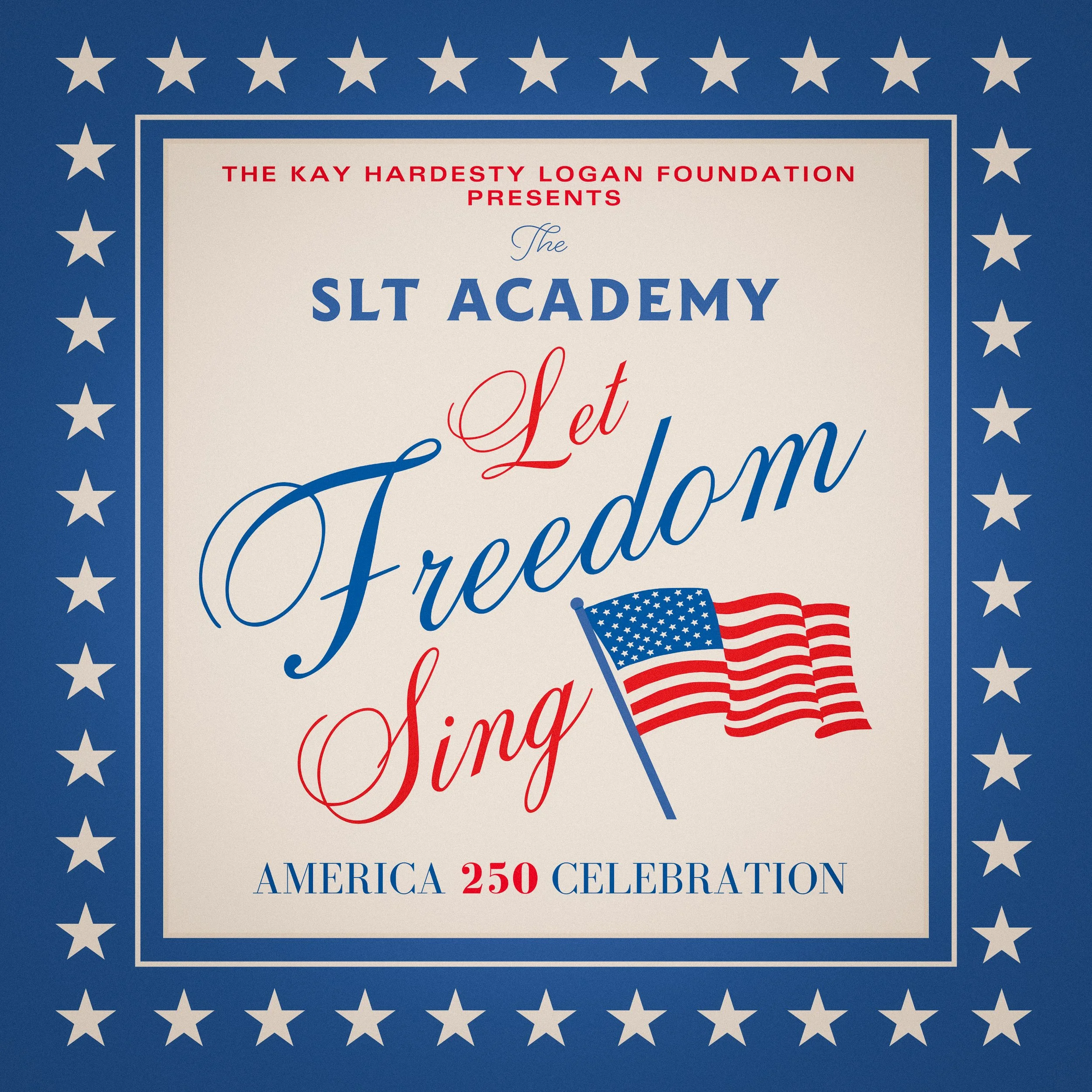 Let Freedom Sing: America 250 Celebration