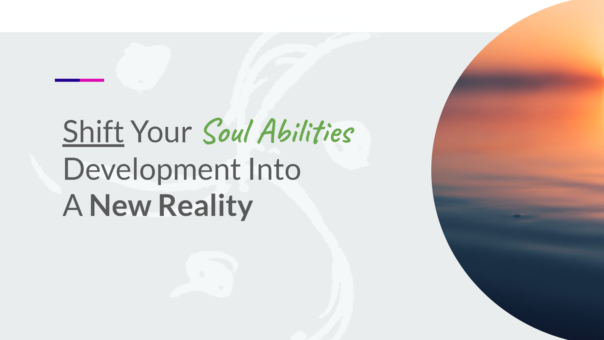 Shift Your Soul Abilities Development Into A New Reality