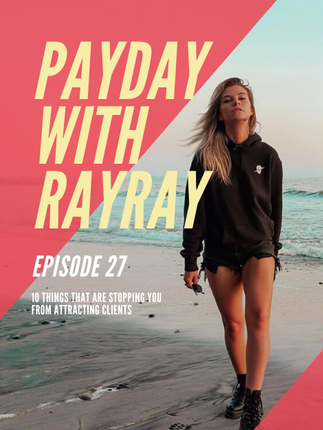 27 - 10 Things That Are Stopping You From Attracting Clients