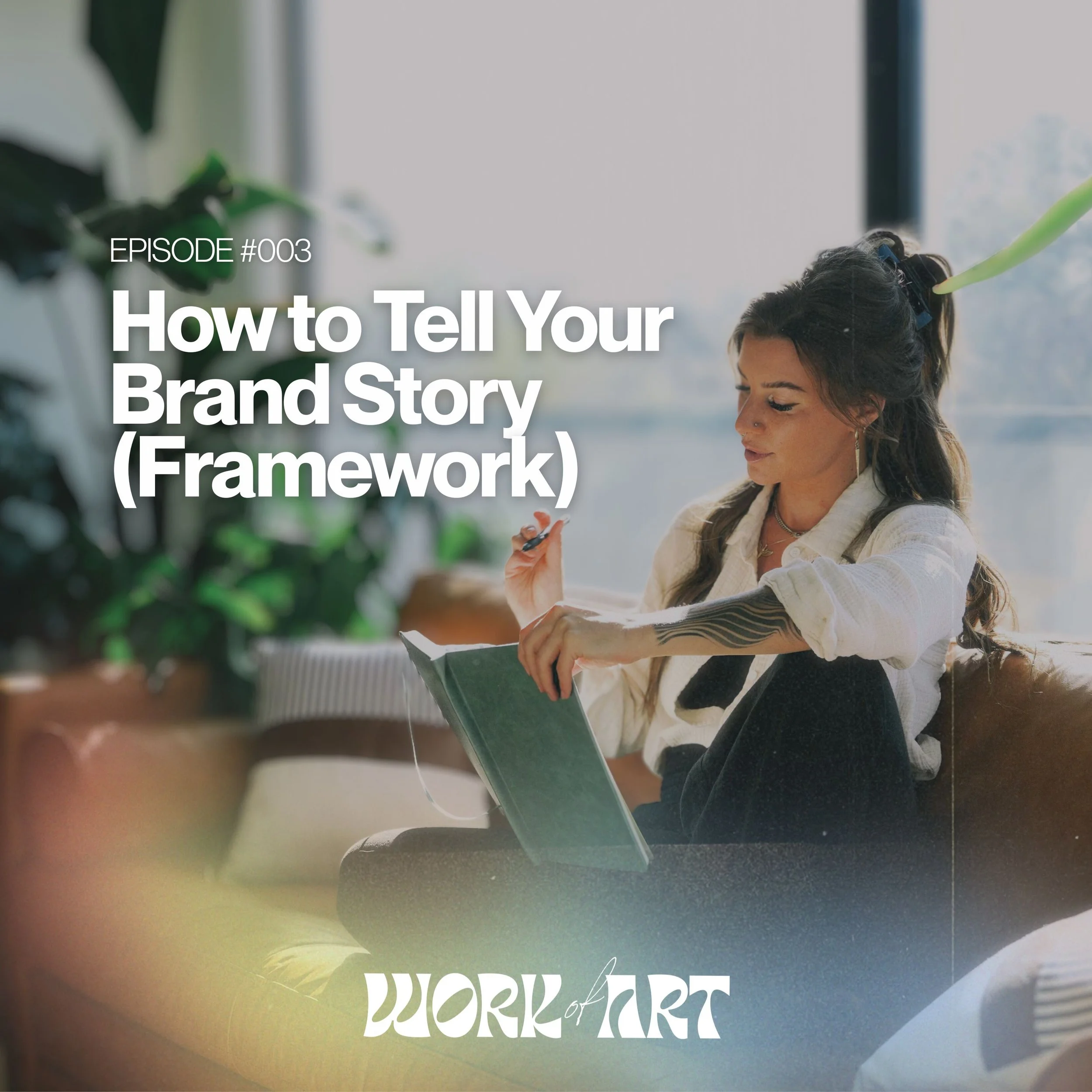 3 - How to Tell Your Brand Story (Framework)