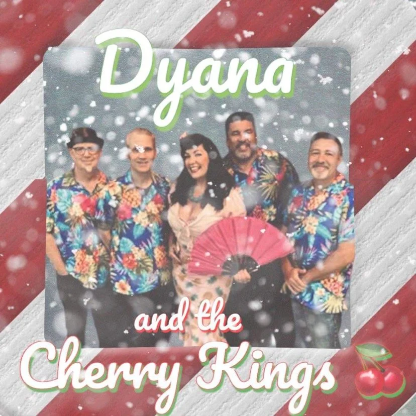 Holiday Party w/ Dyana and the Cherry Kings!   