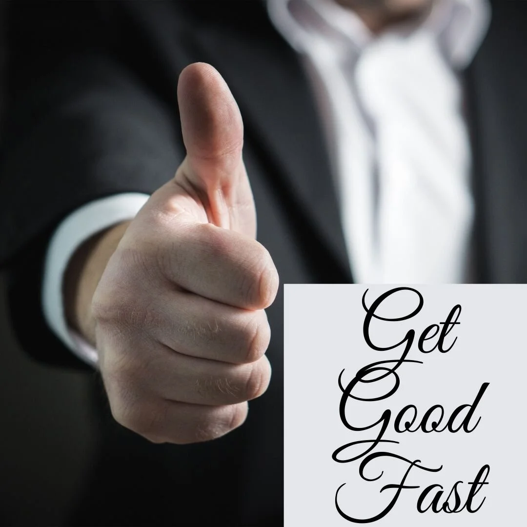 Get Good Fast