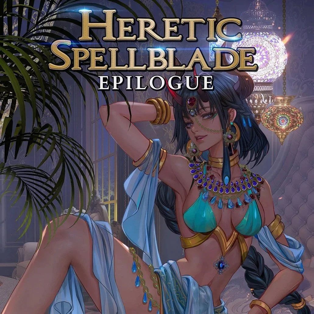 Heretic Spellblade Epilogue is Live