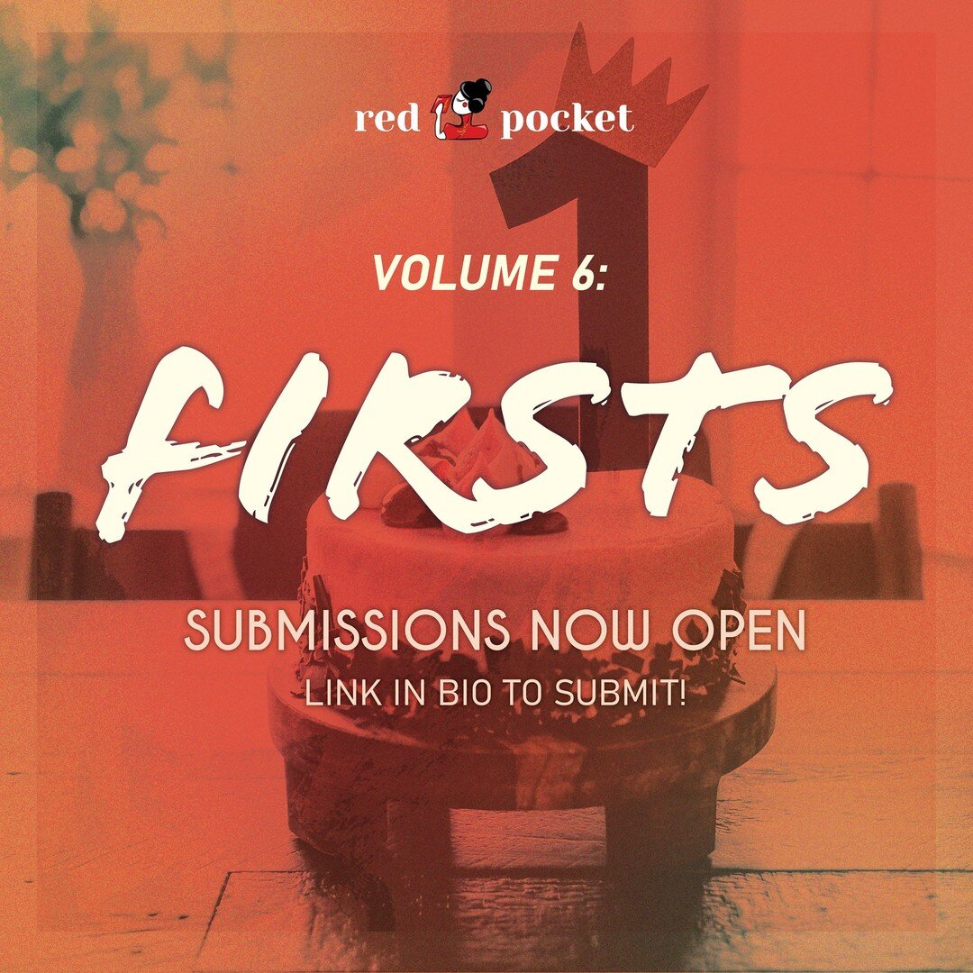 🎉 SUBMISSIONS FOR VOL 5: FIRSTS ARE NOW OPEN 🎉

We all have firsts 1️⃣. First birthday, first word, first step, first day of school, first love, first breakup, first time leaving home, first time we hated ourselves, first time we loved ourselves un