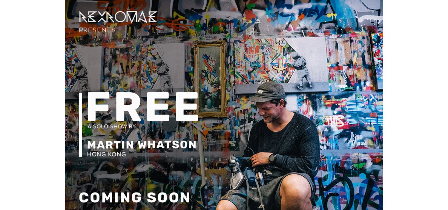 Martin Whatson HK Exhibition - April Update