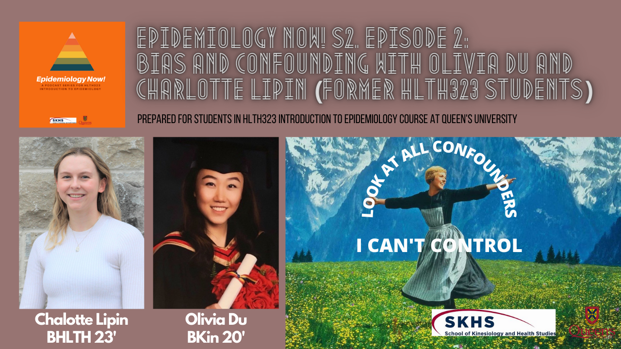 S2.Ep2: Bias and Confounding with Olivia Du and Charlotte Lipin (former HLTH 323 students)